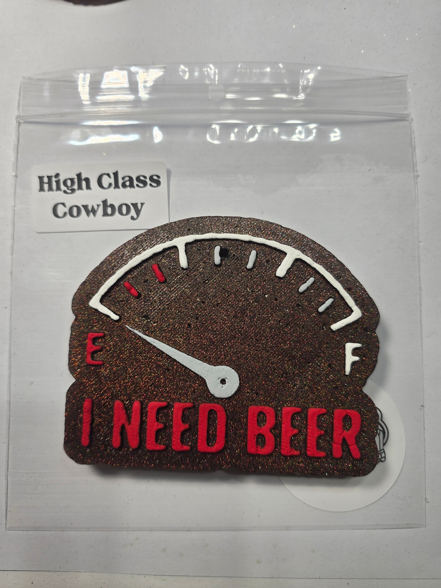 RTS- I Need Beer- High Class Cowboy