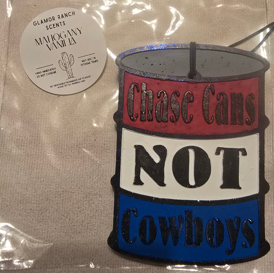 RTS- Chase Cans Not Cowboys- Mahogany Vanilla